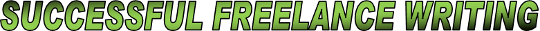 SUCCESSFUL FREELANCE WRITING